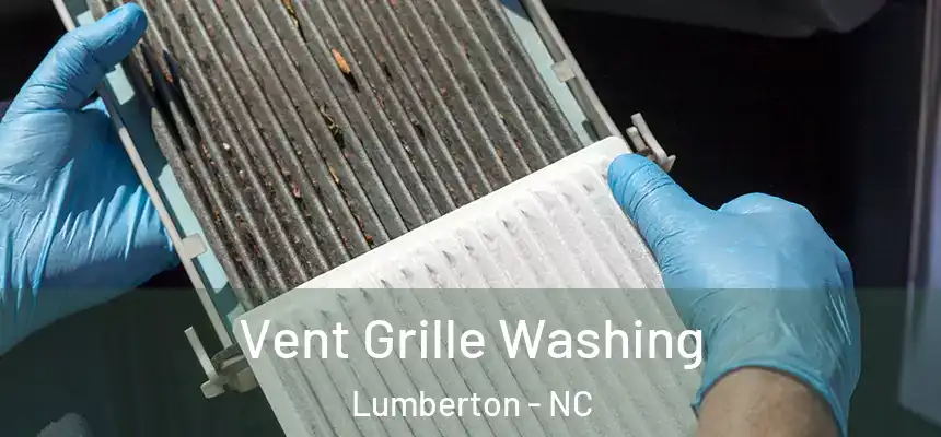 Vent Grille Washing Lumberton - NC